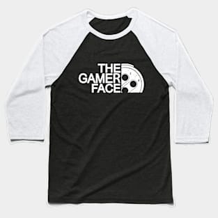 THE GAMER FACE Baseball T-Shirt